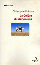 Couverture du livre « La colère du rhinocéros » de Christophe Ghislain aux éditions Belfond