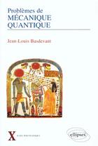 Couverture du livre « Mecanique quantique » de Jean-Louis Basdevant aux éditions Ellipses