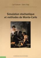 Couverture du livre « Simulation stochastique & méthodes de Monte-Carlo » de Carl Graham et Denis Talay aux éditions Ecole Polytechnique