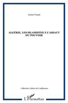 Couverture du livre « Algérie, les islamistes à l'assaut du pouvoir » de Amine Touati aux éditions L'harmattan