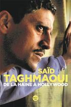 Couverture du livre « De la haine à Hollywood » de Said Taghmaoui aux éditions Cherche Midi