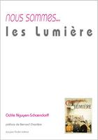 Couverture du livre « Je suis... : nous sommes... les lumière » de Odile Nguyen-Schoendorff aux éditions Jacques Andre