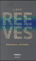 Couverture du livre « Poussières d'étoiles » de Hubert Reeves aux éditions Points