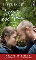 Couverture du livre « Leave no trace ; l'abandon » de Peter Rock aux éditions Points