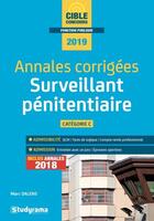 Couverture du livre « Surveillant pénitentiaire ; annales corrigées ; catégorie C (concours 2019) » de Marc Dalens aux éditions Studyrama