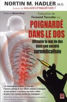 Couverture du livre « Poignardé dans le dos ; affronter le mal de dos dans une société surmédicalisée » de Nortin M. Hadler aux éditions Presses De L'universite De Laval