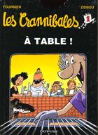 Couverture du livre « Les Crannibales Tome 1 : à table ! » de Zidrou et Jean-Claude Fournier aux éditions Dupuis