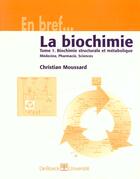 Couverture du livre « Biochimie en bref volume1 » de Moussard aux éditions De Boeck