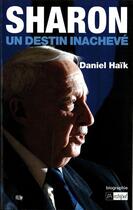 Couverture du livre « Sharon, un destin inacheve » de Daniel Haik aux éditions Archipel