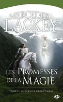 Couverture du livre « Le dernier héraut-mage Tome 2 : les promesses de la magie » de Mercedes Lackey aux éditions Milady