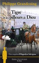Couverture du livre « Le tigre et les pilleurs de Dieu » de Philippe Grandcoing aux éditions De Boree