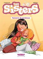 Couverture du livre « Les Sisters Tome 5 : tonnerre de tendresse » de Christophe Cazenove et William aux éditions Bamboo