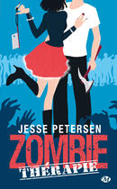 Couverture du livre « Zombie thérapie » de Petersen Jesse aux éditions Bragelonne