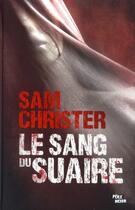 Couverture du livre « Le sang du suaire » de Sam Christer aux éditions Toucan