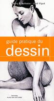 Couverture du livre « Guide pratique du dessin » de Ballestar/Vigue aux éditions Place Des Victoires