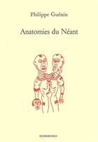 Couverture du livre « Anatomies du néant » de Philippe Guenin aux éditions Dumerchez