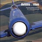 Couverture du livre « Avions de rêve t.2 ; les plus beaux avions de collection en vol » de Xavier Meal aux éditions Lariviere