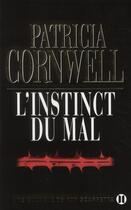 Couverture du livre « L'instinct du mal » de Patricia Cornwell aux éditions Des Deux Terres