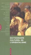 Couverture du livre « Dictionnaire Culturel De L'Orientalisme » de Christine Peltre aux éditions Hazan