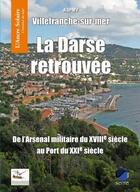 Couverture du livre « Villefranche-sur-mer ; la Darse retrouvée » de  aux éditions Serre