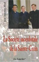 Couverture du livre « La societe sacerdotale de la sainte croix » de  aux éditions Le Laurier