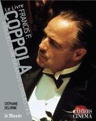 Couverture du livre « Francis Ford Coppola » de Delorme Stephan aux éditions Cahiers Du Cinema