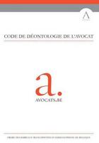 Couverture du livre « Code de déontologie de l'avocat » de  aux éditions Anthemis