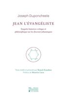 Couverture du livre « Jean l'evangeliste - enquete historico-critique et philosophique sur les discours johanniques » de Joseph Duponcheele aux éditions Pu De Louvain