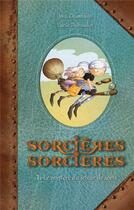 Couverture du livre « Sorcières sorcières Tome 1 : le mystère du jeteur de sorts » de Joris Chamblain et Lucile Thibaudier aux éditions Kennes Editions