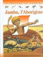 Couverture du livre « Jamba, l'aborigene » de De Bourgoing aux éditions Calligram