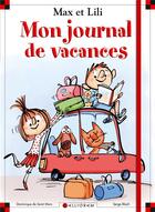 Couverture du livre « Mon journal de vacances Max et Lili » de Serge Bloch et Dominique De Saint-Mars aux éditions Calligram