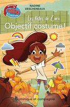 Couverture du livre « Objectif costume ! » de Nadine Descheneaux aux éditions Dominique Et Compagnie