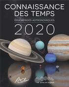 Couverture du livre « Connaissance des temps ; éphémérides astronomiques (édition 2020) » de Imcce aux éditions Imcce