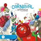 Couverture du livre « Le carnaval des animaux » de Marion Arbona et Lea Schneider aux éditions Acces
