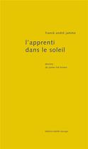 Couverture du livre « L'apprenti dans le soleil » de Franck Andre Jamme aux éditions Isabelle Sauvage