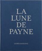 Couverture du livre « La lune de payne » de Ljubisa Danilovic aux éditions La Main Donne