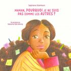 Couverture du livre « Maman, Pourquoi je ne suis pas comme » de Stephanie Nzembeyo aux éditions Thebookedition.com