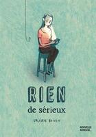 Couverture du livre « Rien de serieux » de Valerie Boivin aux éditions Nouvelle Adresse