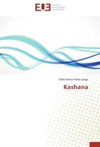 Couverture du livre « Kashana » de Langa-O aux éditions Editions Universitaires Europeennes