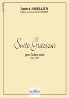 Couverture du livre « Suite graziosa pour guitare seule » de Ameller Andr aux éditions Delatour
