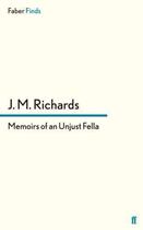 Couverture du livre « Memoirs of an Unjust Fella » de Richards J M aux éditions Faber And Faber Digital