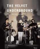 Couverture du livre « The Velvet Underground ; un mythe new-yorkais » de Johan Kugelberg et Lou Reed aux éditions Rizzoli Fr
