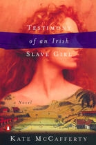 Couverture du livre « Testimony of an Irish Slave Girl » de Mccafferty Kate aux éditions Penguin Group Us