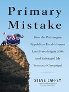 Couverture du livre « Primary Mistake » de Laffey Steve aux éditions Penguin Group Us