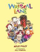 Couverture du livre « Tales from Wrescal Lane » de Foley Mick aux éditions World Wresting Entertainment