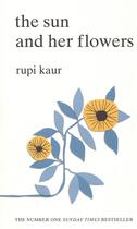 Couverture du livre « The sun and the flowers » de Rupi Kaur aux éditions Simon & Schuster