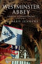 Couverture du livre « Westminster Abbey » de Jenkyns Professor Richard aux éditions Profile Digital