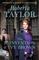 Couverture du livre « The Reinvention of Ivy Brown » de Taylor Roberta aux éditions Atlantic Books Digital