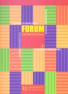 Couverture du livre « Forum 3 - cahier d'exercices » de Le Bougnec J-T. aux éditions Hachette Fle