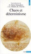 Couverture du livre « Chaos et déterminisme » de  aux éditions Points